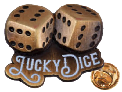 LUCKY DICE PIN